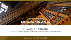KonzertDOKU: ORGELKLANG 2023 | VOTIVKIRCHE WIEN | ERWAN LE PRADO | Best of ...