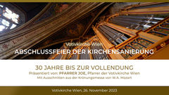 EventDOKU: 30 Jahre bis zur Vollendung | Votivkirche Wien