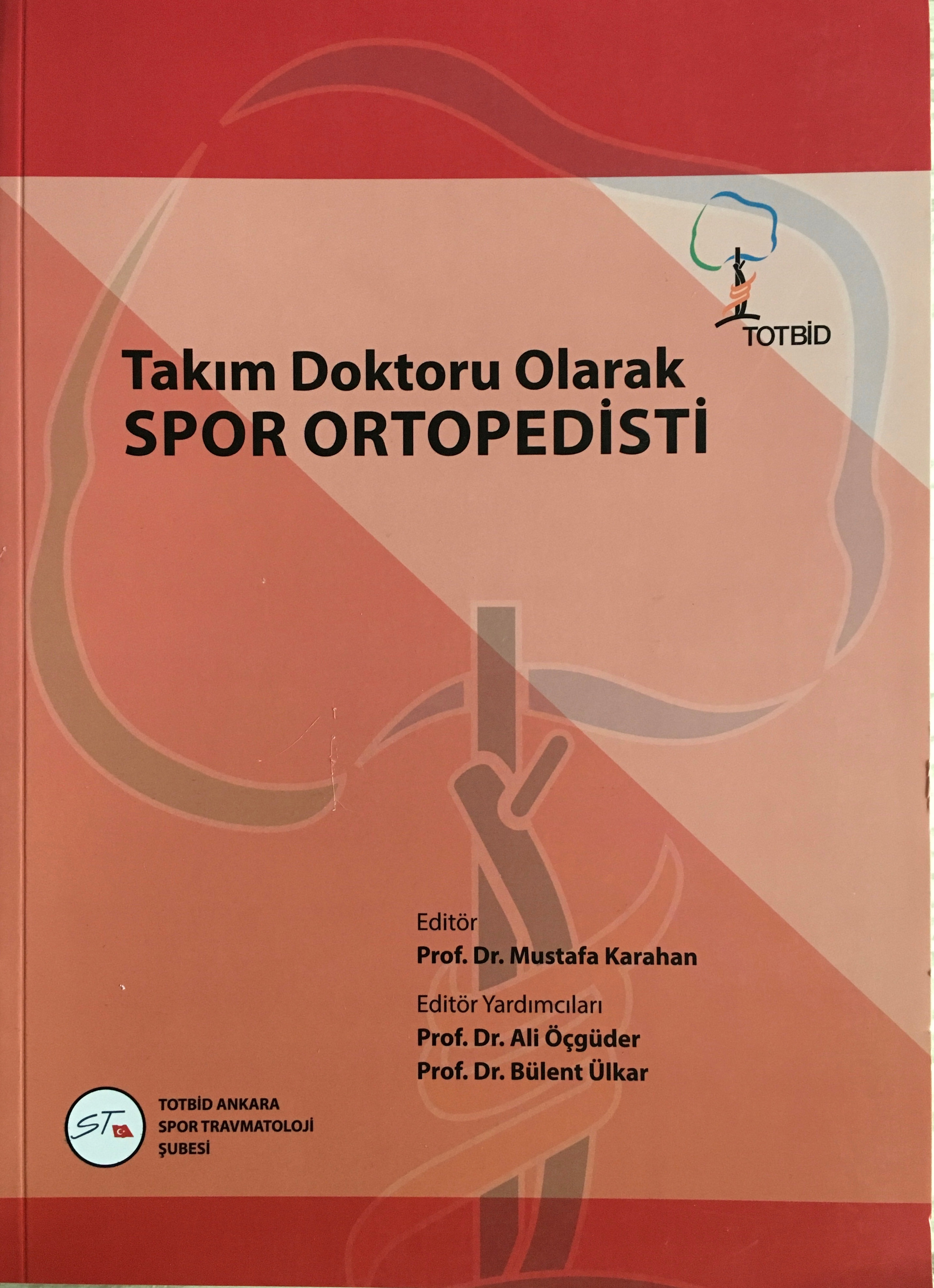 Takim Doktoru Olarak Spor Ortopedisti Dogan Tip Kitabevi