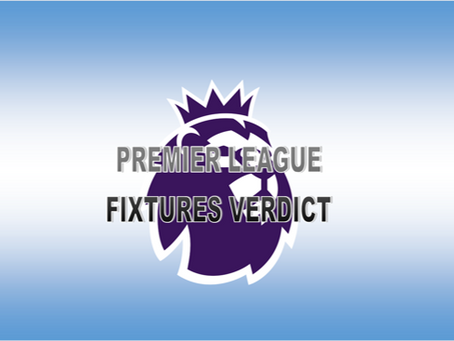 Premier League Fixtures Verdict