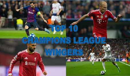 Top 10 Champions League Wingers