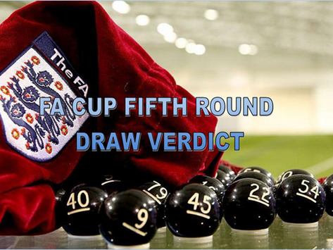 FA Cup 5th Round Draw Verdict