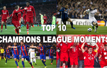 Top 10 Champions League Moments