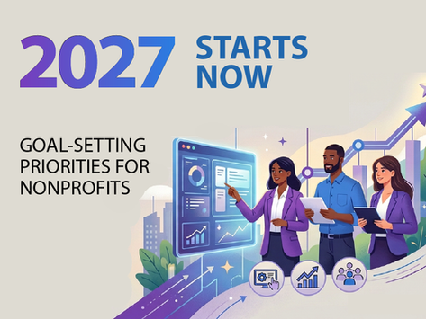 2027 Starts Now: Goal-Setting Priorities for Nonprofits
