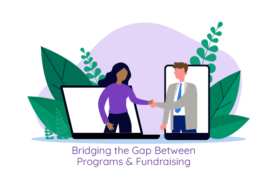 Bridging The Gap Between Programs And Fundraising