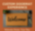 Saturday Custom Doormat Experience
