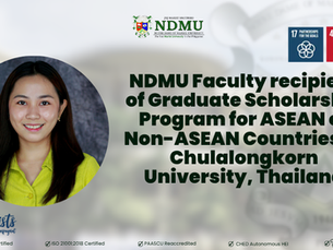 NDMU Faculty recipient of Graduate Scholarship Program for ASEAN or Non-ASEAN Countries at Chulalongkorn University, Thailand