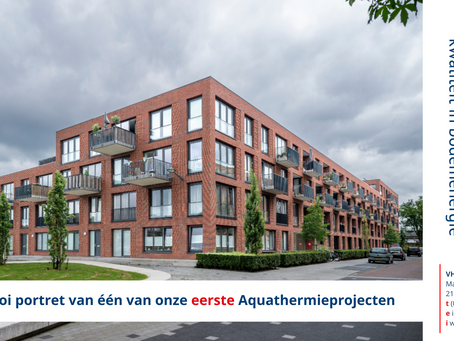 Een mooi portret van één van onze eerste Aquathermieprojecten