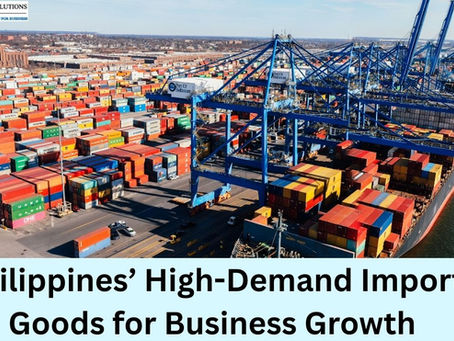 Philippines’ High-Demand Import Goods for Business Growth