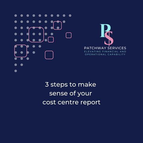 3 Steps to Make Sense of Your Cost Centre Report