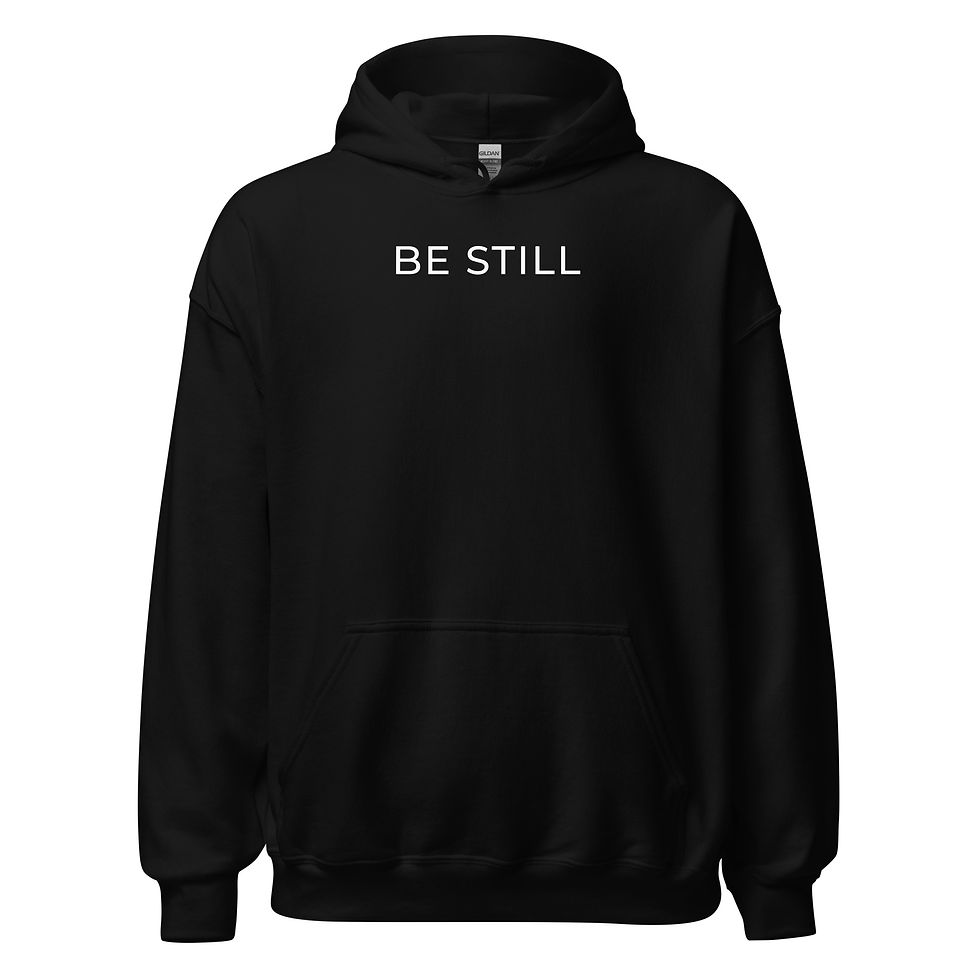Thumbnail: Unisex Hoodie - Be Still - White Text