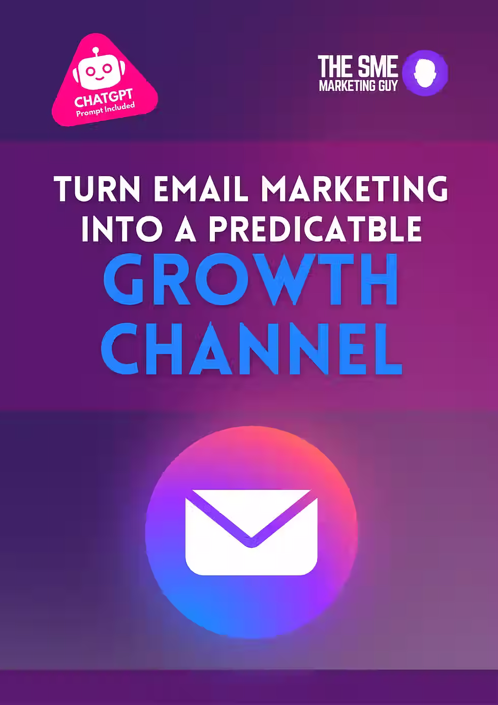 Turn Email Marketing Into A Predictable Growth Channel