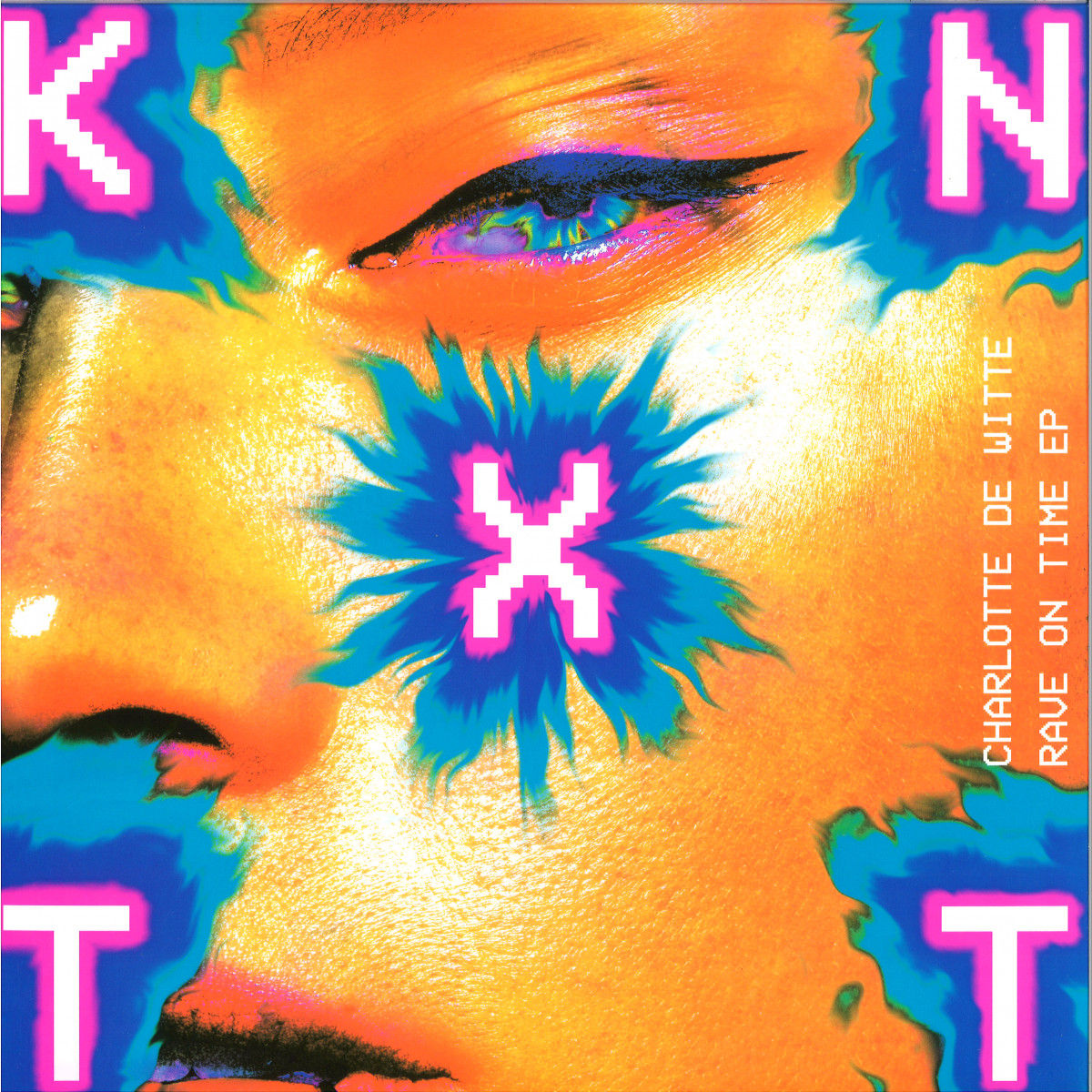 CHARLOTTE DE WITTE / RAVE ON TIME (KNTXT007)