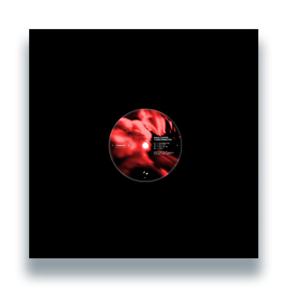 Isaac Carter - Disconnected EP (FUSE068)