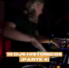 10 DJs históricos (Parte 4)