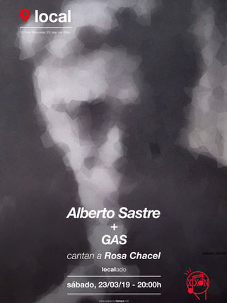 Sastre + GAS cantan a Rosa Chacel 23/03/19