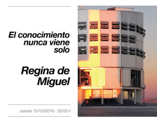 El conocimiento nunca viene solo de Regina de Miguel