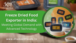 Freeze Dried Food Exporter in India: Meeting Global Demand with Advanced Technology