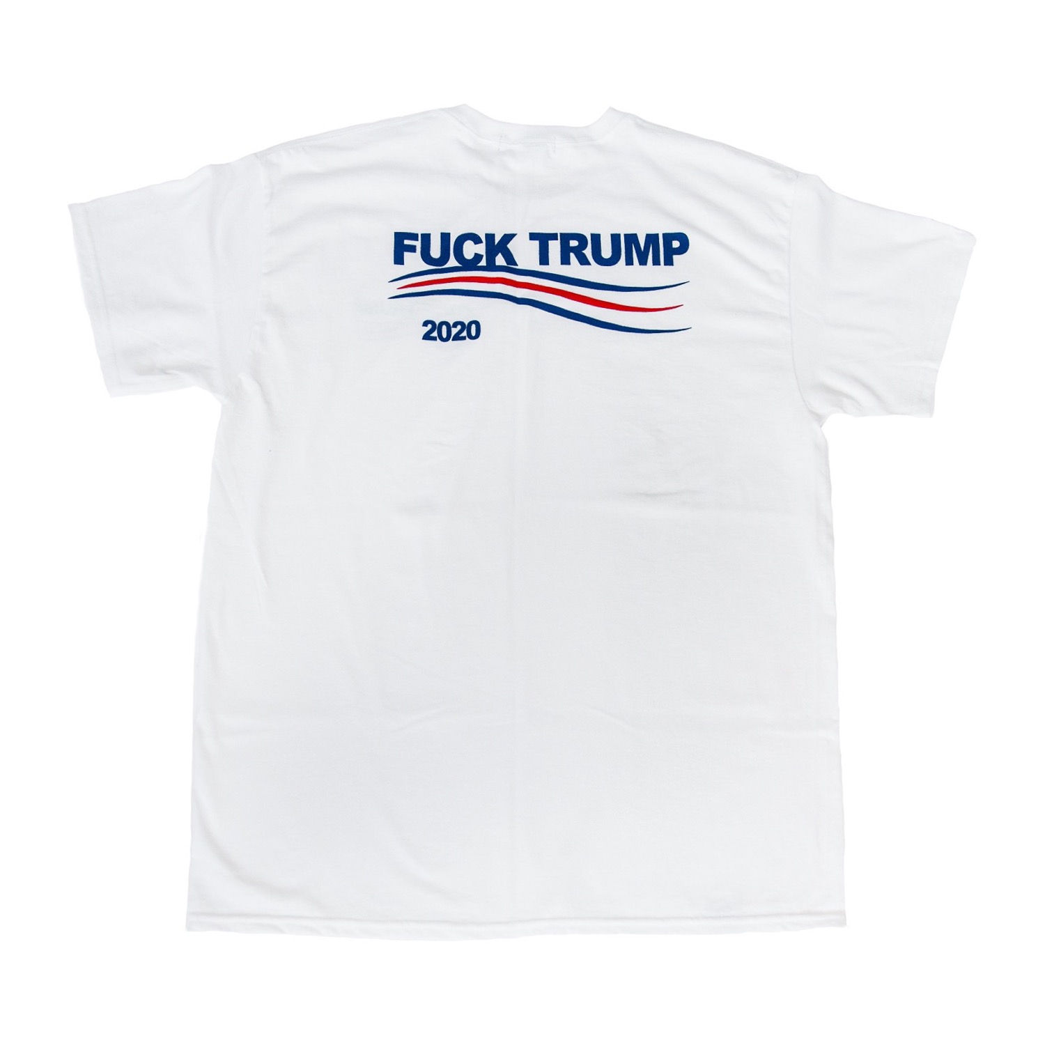 FUCK TRUMP 2020 T-SHIRT