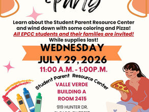 Student Parent Resource Center Chillax Party Wednesday, July 29, VV Bldg. A, Room 2415