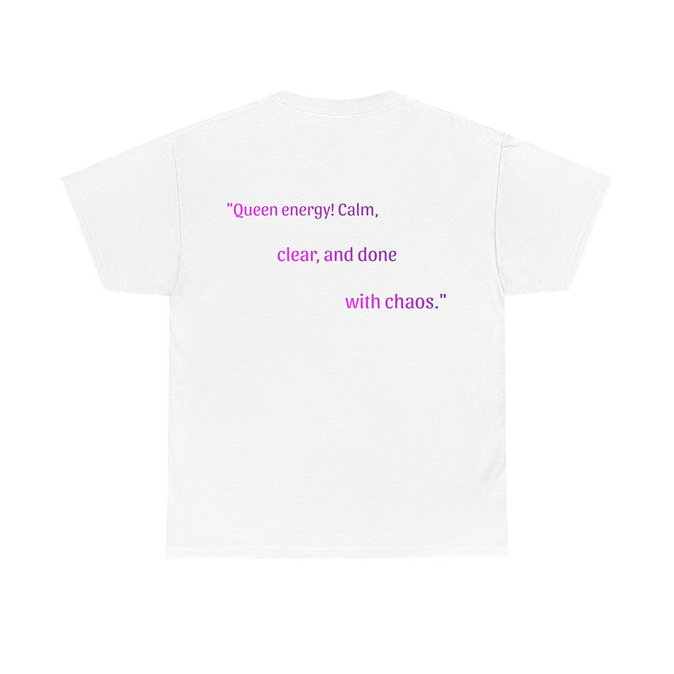 Thumbnail: Queen Energy T-Shirt – Done With Chaos Edition
