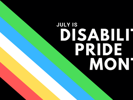 What Is Disability Pride Month? And Why Should You Care?