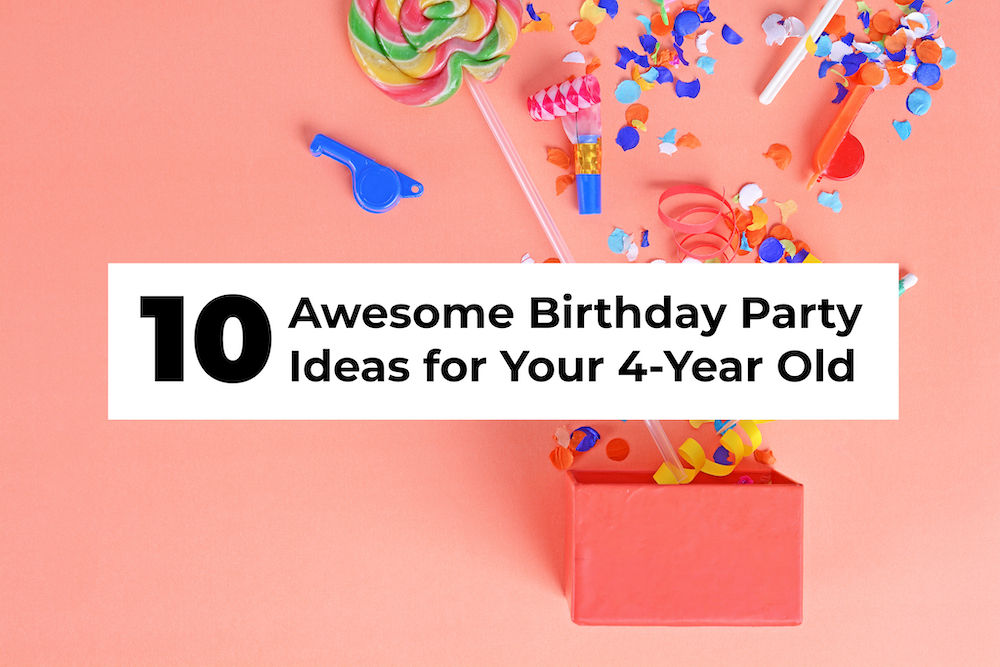 10 Awesome Birthday Party Ideas For 4 Year Old