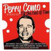 Perry Como | Till the End of Time-His Gre | CD