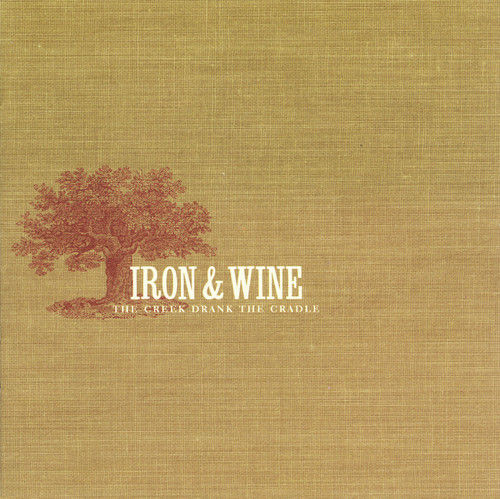 Iron & Wine | Creek Drank The Cradle | Cassette