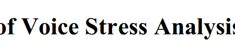 Evaluation of Voice Stress Analysis Technology; Proceedings of the 38th Hawaii International Conference on System Sciences – 2005