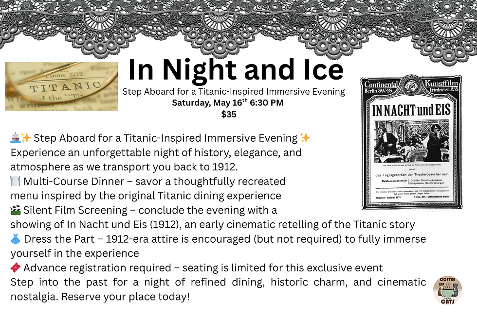 In Night and Ice: Dinner and Silent Film In Nacht und Eis (30 minutes)