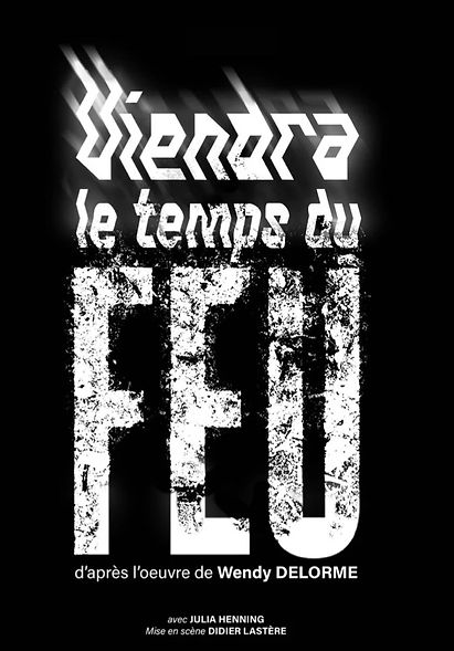 Viendra le temps du feu