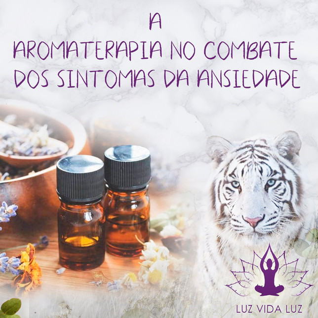 Aromaterapia no combate dos sintomas da ansiedade