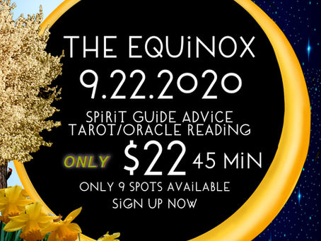 A Special Event-The Equinox Gateway 9.22.2020 Tarot & Oracle Zoom One-On-One With Infiniti