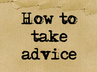 How to take advice