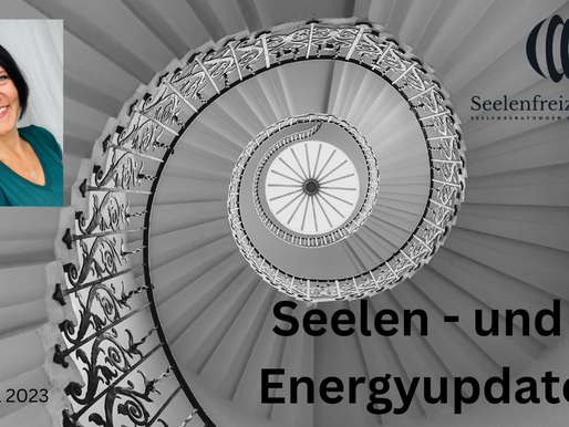 Seelen - und Energyupdate Ende April