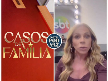 Casos de Família sai da grade diária do SB