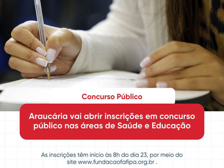Araucária abre inscrições para concurso público nas áreas de Saúde e Educação