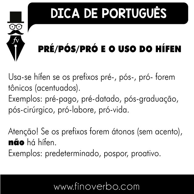 Pré, Pós e Pró e o uso do hífen
