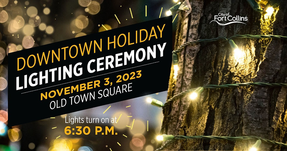 Downtown Holiday Lighting Ceremony - Fort Collins, CO