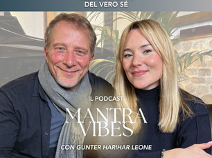 Alla Scoperta del vero Sé con Gunter Harihar Leone | MantraVibes Podcast con Thea Crudi