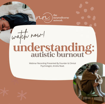 Webinar Recording - Autistic Burnout