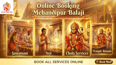 Mehandipur Balaji Online Booking Guide – Sawamani, Arji और Chola एक ही जगह