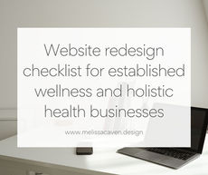 Website Redesign Checklist for Established Wellness and Holistic Health Businesses