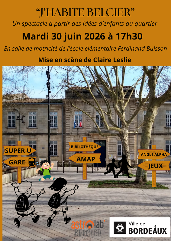 Spectacle de théâtre "j'habite Belcier" des enfants du périscolaire de l'association Astrolab dans l'école Ferdinand buisson du quartier belcier de bordeaux. Mise en scène par Claire Leslie
