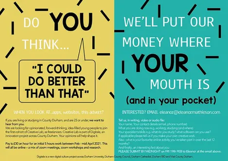 Recruitment advertisement for Creative Lab – the title of the advert reads "Do you think... "I could do better than that" when you look at apps, websites, this advert?
We'll put our money where your mouth is (and in your pocket).