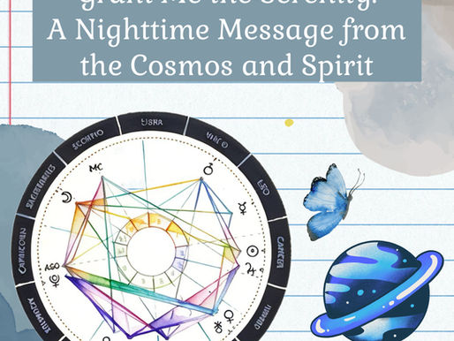 Grant Me the Serenity: A Nighttime Message from the Cosmos and Spirit