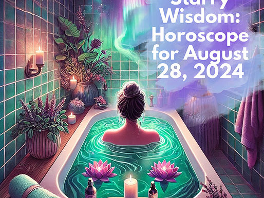 Starry Wisdom: Horoscope for August 28, 2024