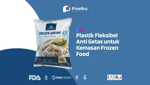 Plastik Fleksibel Anti Getas untuk Kemasan Frozen Food