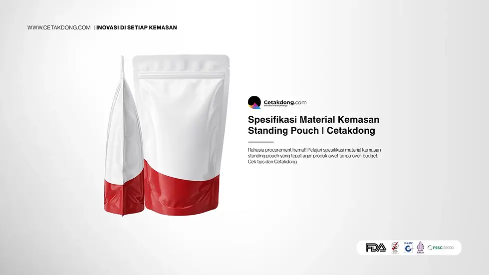 Banner edukasi Cetakdong yang membedah spesifikasi material kemasan standing pouch untuk efisiensi anggaran procurement industri manufaktur